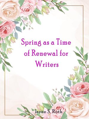 cover image of Spring as a Time of Renewal for Writers